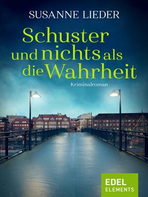 cover image of Schuster und nichts als die Wahrheit